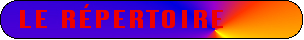 LE RÉPERTOIRE
